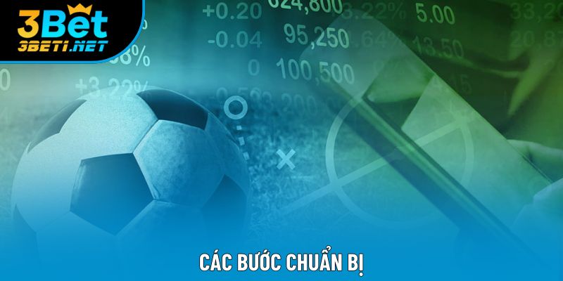 Các bước chuẩn bị