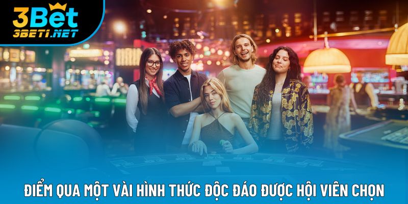 Điểm qua một vài hình thức độc đáo được hội viên chọn