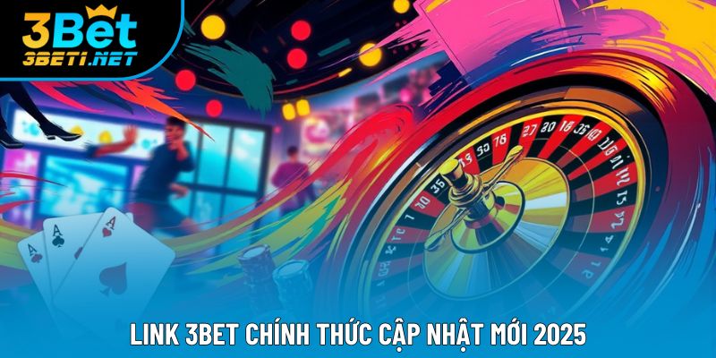 Link 3bet chính thức cập nhật mới 2025