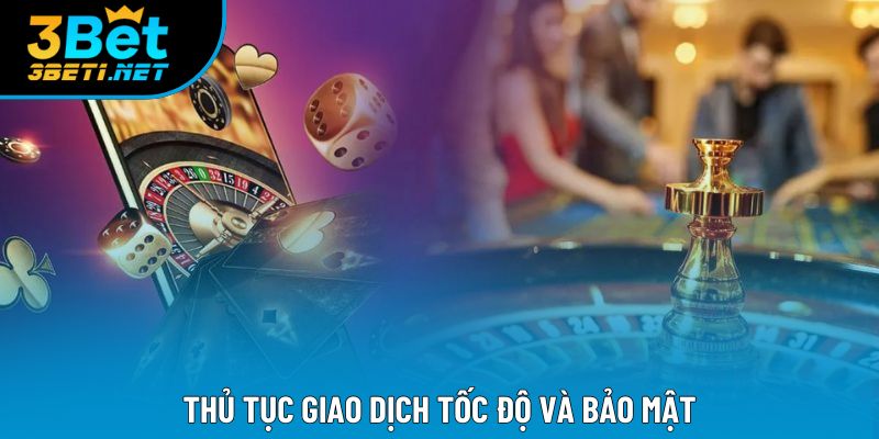 Thủ tục giao dịch tốc độ và bảo mật