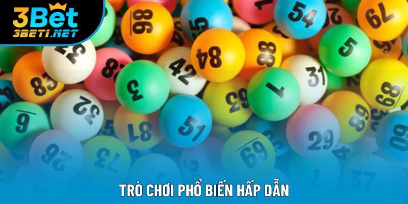 Trò chơi phổ biến hấp dẫn